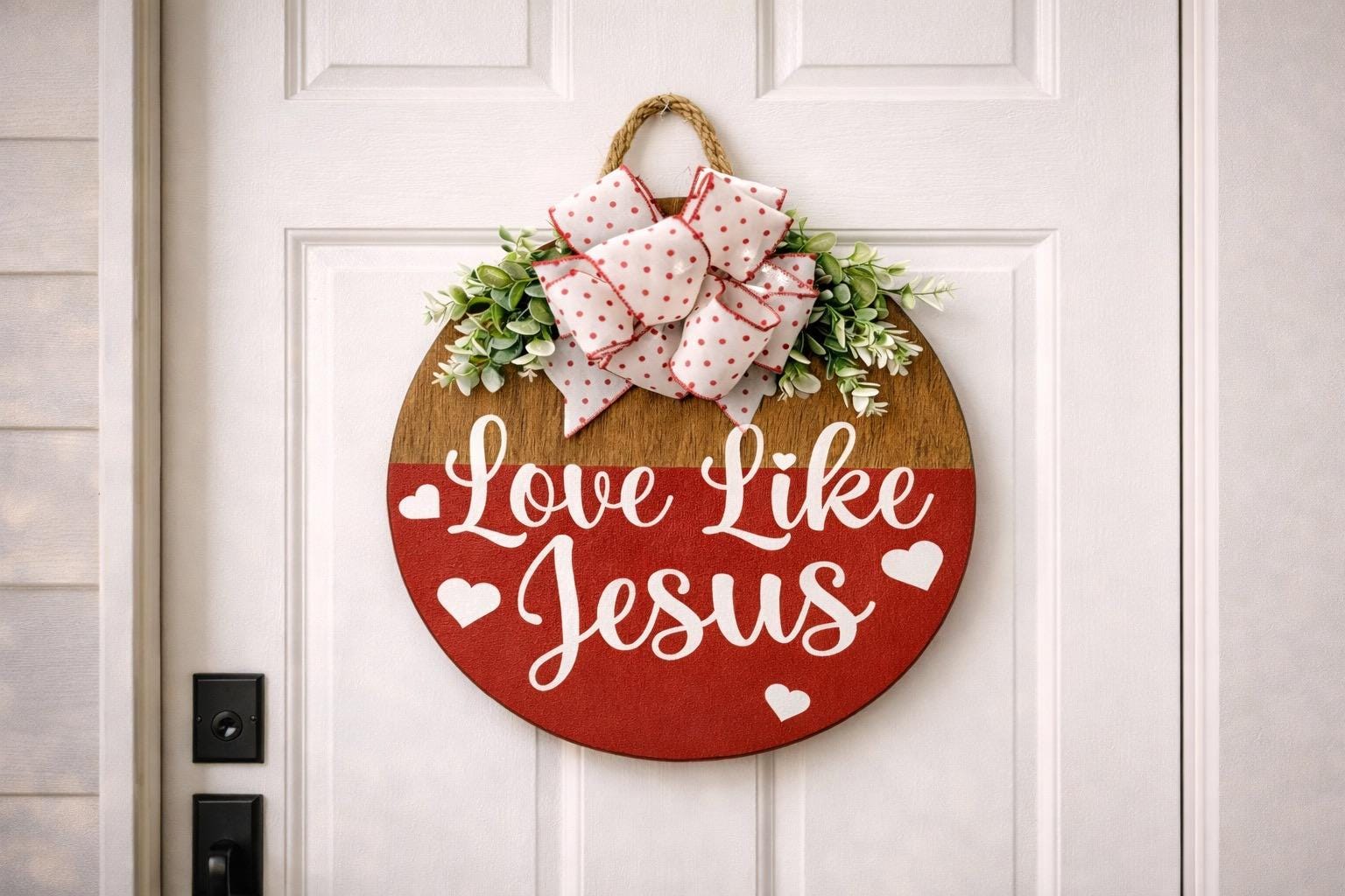 Love Like Jesus Farmhouse Door Hanger